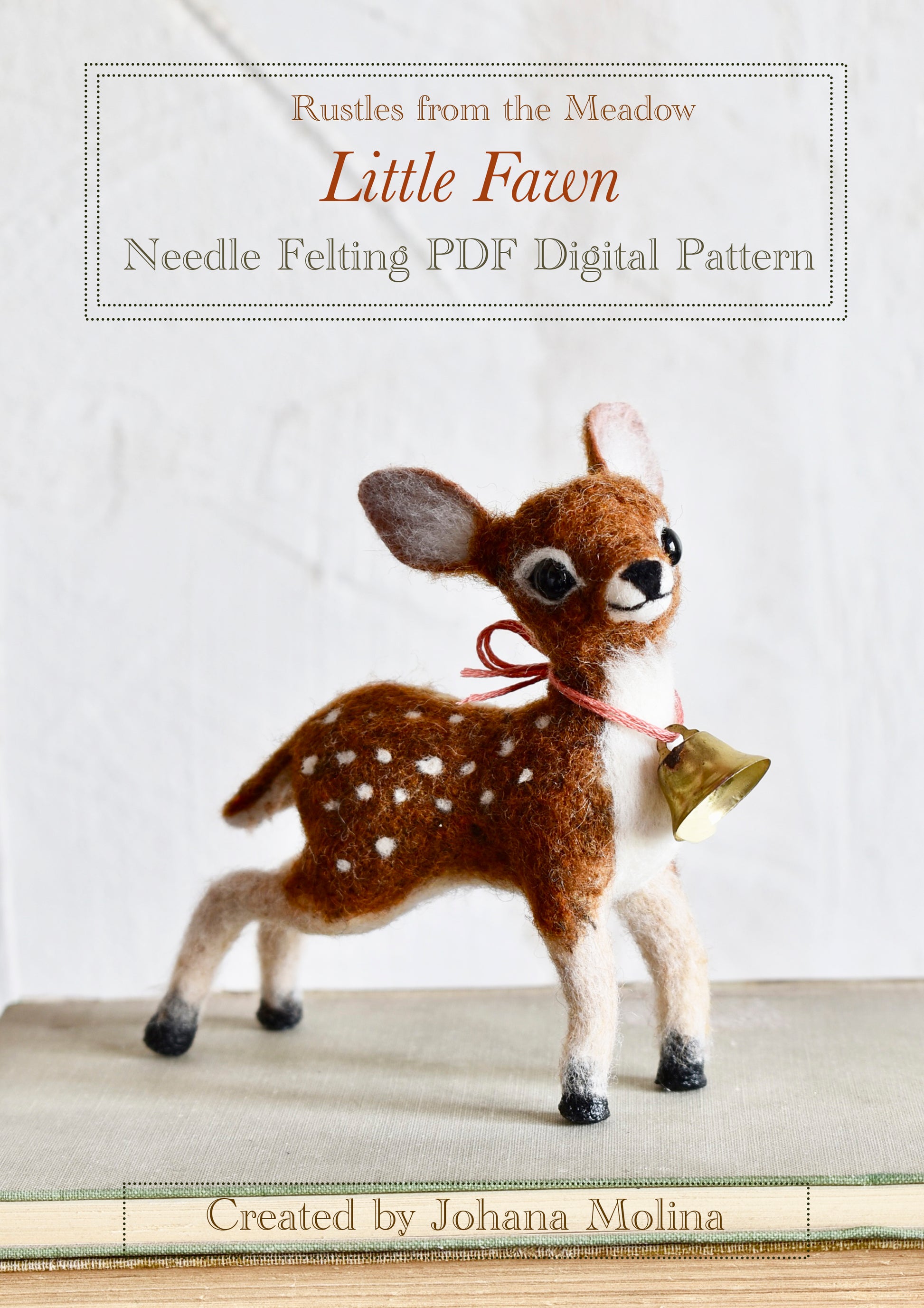 Little Fawn - Needle Felting PDF DIGITAL PATTERN – Rustles from the Meadow
